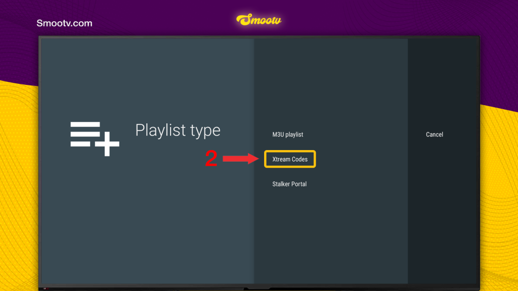 TiviMate playlist type screen (Step 2) ÔÇô select Xtream Codes for SmooTV / Smootv, smooth IPTV, beste IPTV in Nederland.